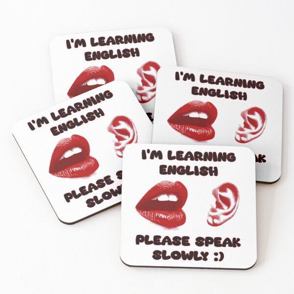 Item preview, I’m Learning English, Please Speak Slowly – ESL Travel Awareness Design with Ear & Mouth Icons designed and sold by Ignorant-Artist.