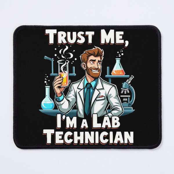 Item preview, Trust Me I’m a Lab Technician – Funny Laboratory Humor Design designed and sold by CyfroweMysli.