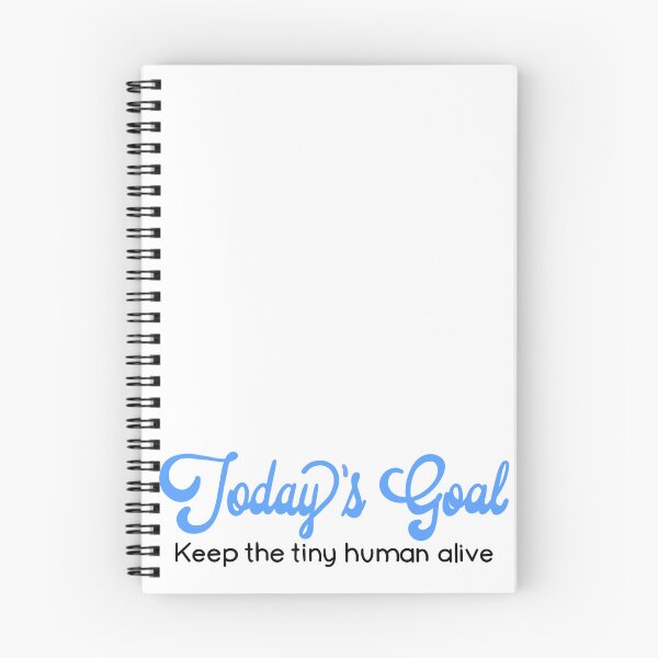 Item preview, Funny humorous parent quote | today’s goal - keep the tiny human alive | baby shower gift designed and sold by hollycooper.