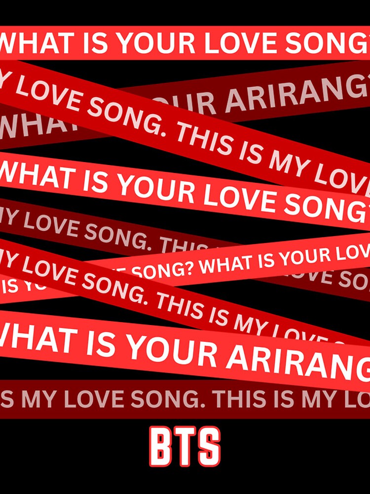 What is Your Love Song? BTS Arirang