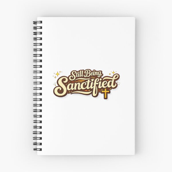 Item preview, Still Being Sanctified designed and sold by CoffeemanMedia.