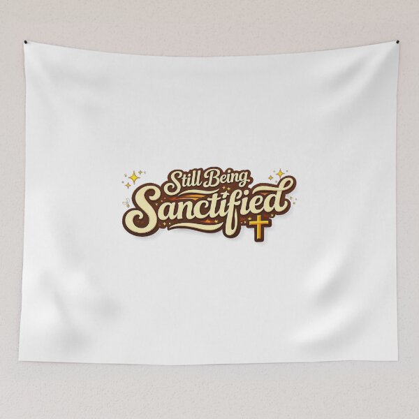 Item preview, Still Being Sanctified designed and sold by CoffeemanMedia.
