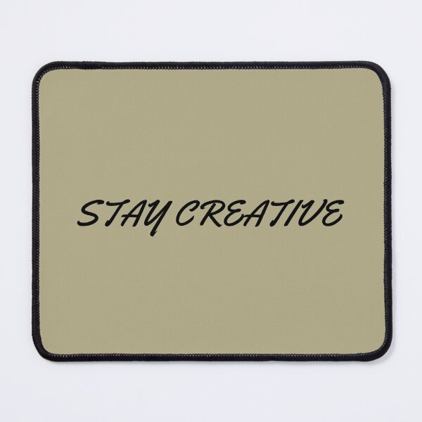 Item preview, Stay Creative – Minimalist Artist Typography designed and sold by MateuszRogacki.