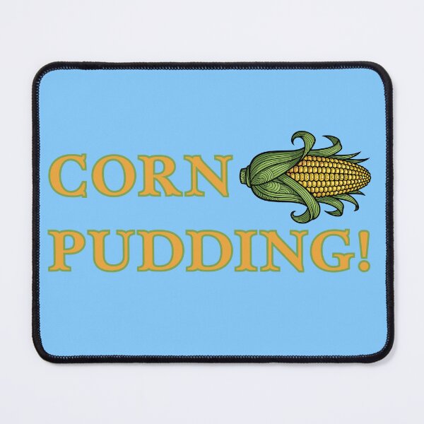 Item preview, Corn Pudding! Favorite Food of Schmigadoon designed and sold by YonderAndBeyond.