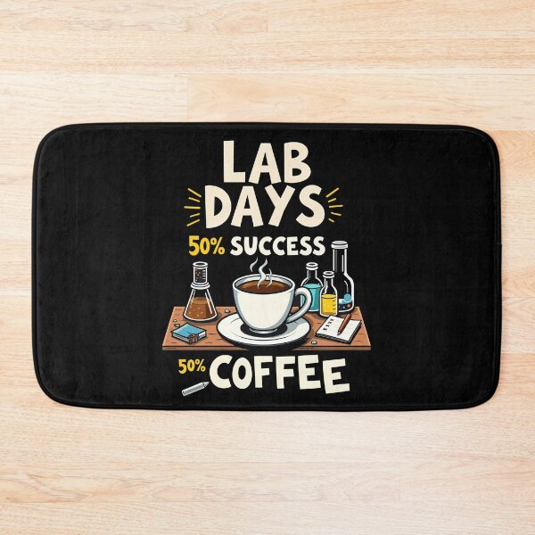 Item preview, Lab Days 50% Success 50% Coffee – Funny Laboratory Humor Design designed and sold by CyfroweMysli.