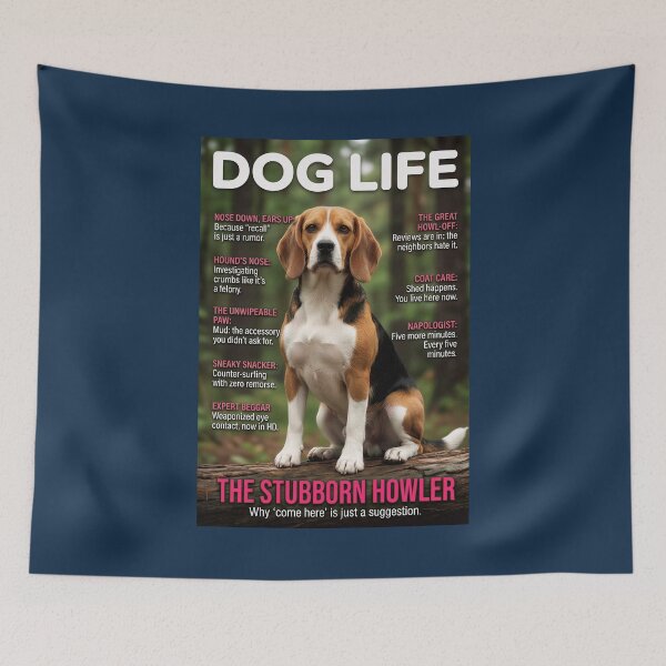 Item preview, DOG LIFE: The Stubborn Howler — Funny Beagle Magazine Cover Parody Art designed and sold by FrancophileFun.