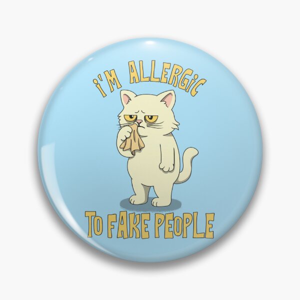 Item preview, I'm Allergic to Fake People designed and sold by loobsart.