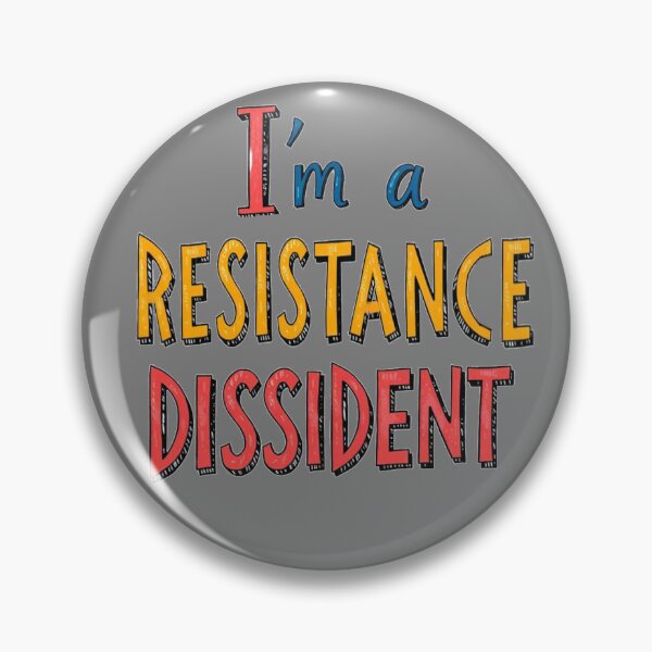 Item preview, I'm a Resistance Dissident designed and sold by SiggyZiggy.