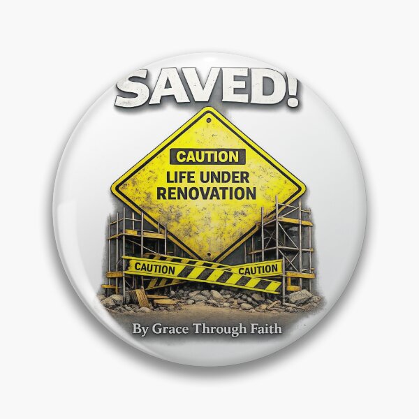 Item preview, Saved, Life Under Renovation designed and sold by CoffeemanMedia.