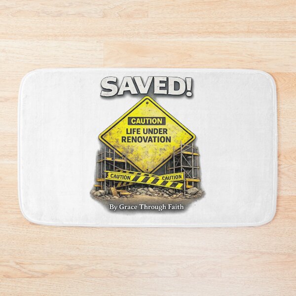 Item preview, Saved, Life Under Renovation designed and sold by CoffeemanMedia.