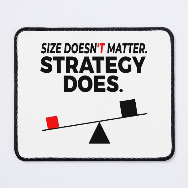 Item preview, Size Doesn’t Matter – Strategy Does designed and sold by TomoMadeIt.