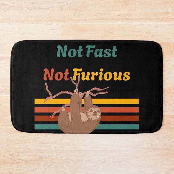 Item preview, Not Fast Not Furious Retro Sloth designed and sold by BsDrip.