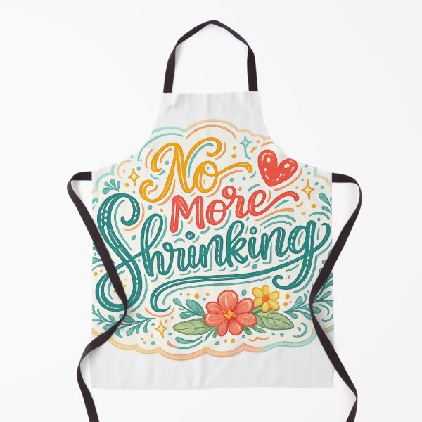 Item preview, No More Shrinking designed and sold by Melissa Conner.