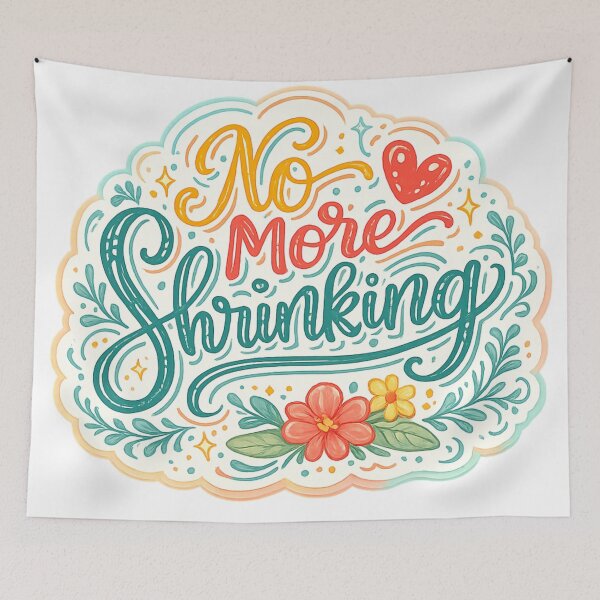 Item preview, No More Shrinking designed and sold by Melissa Conner.