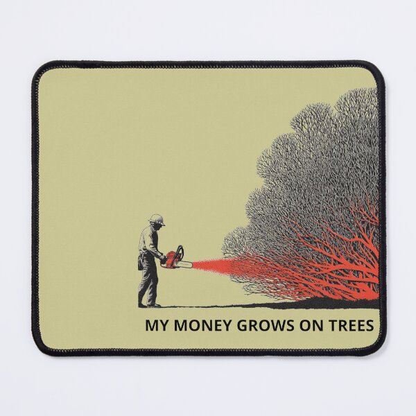 Item preview, My Money Grows On Tress Funny Gifs For Arborists designed and sold by KRIS TakeThisShirt POD Shop.