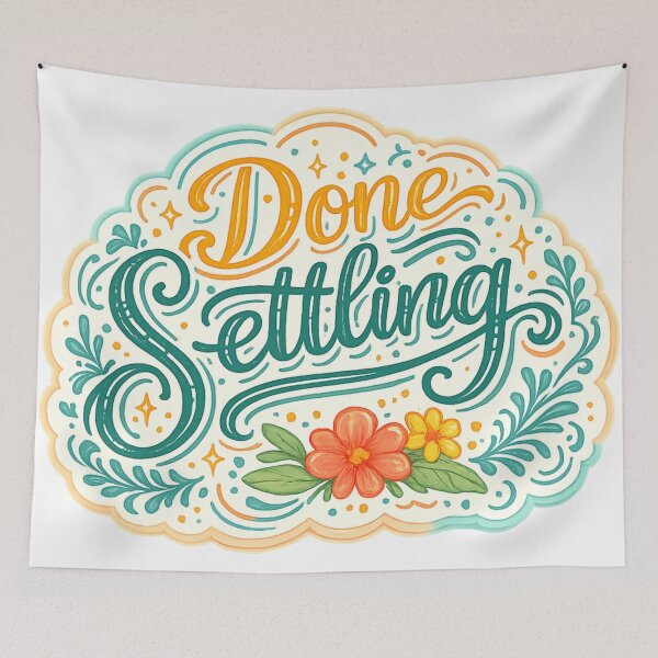 Item preview, Done Settling designed and sold by Melissa Conner.