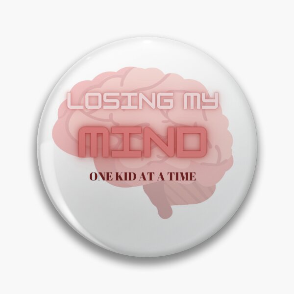 Item preview, Losing my mind with kids designed and sold by CreativeLiving8.
