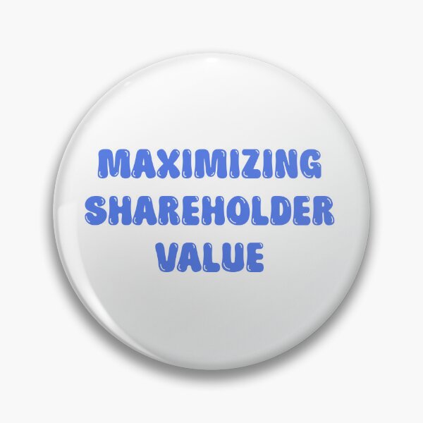 Item preview, maximizing shareholder value designed and sold by thecamillest.