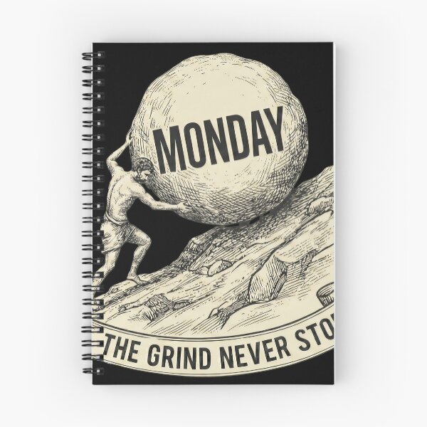Item preview, Sisyphus Monday The Grind Never Stops Meme designed and sold by CICERO'S BURNER ACCOUNT.