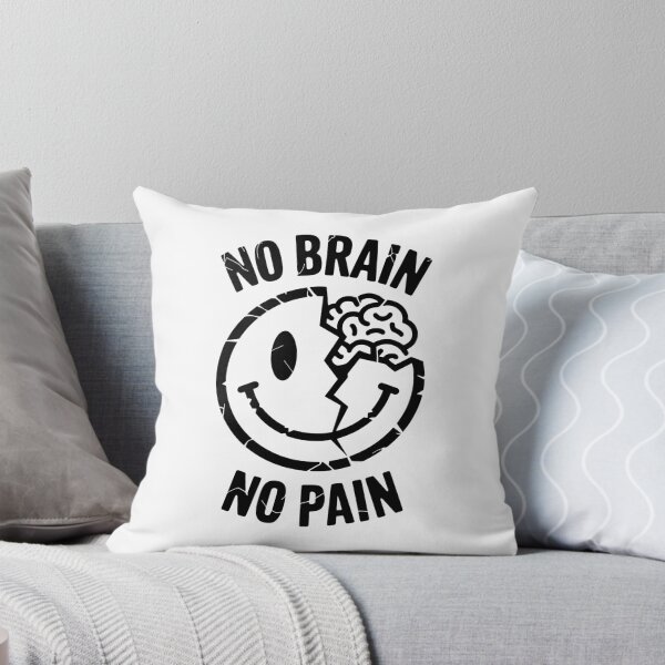 Item preview, No Brain No Pain – Funny Broken Smile Meme Design designed and sold by TipTop GFX.