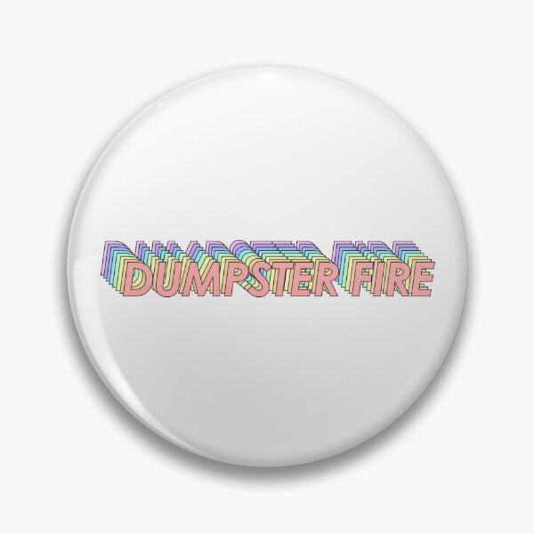 Item preview, DUMPSTER FIRE designed and sold by oddwonders.