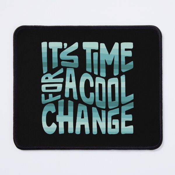 Item preview, Time for A Cool Change Word Art designed and sold by Unhinged Heather.