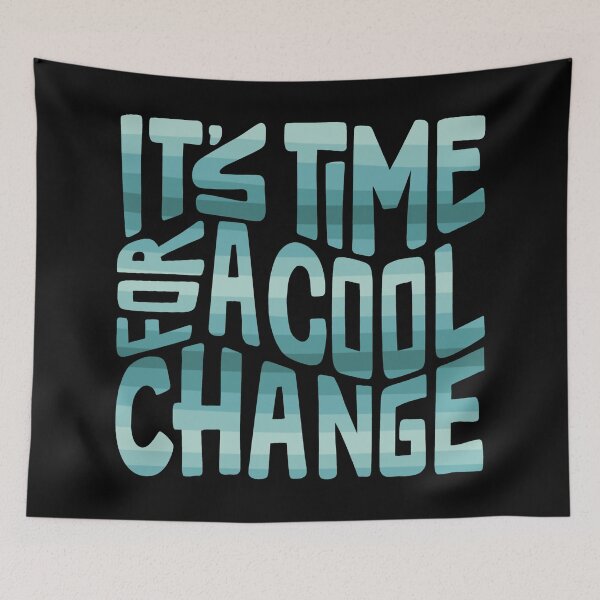 Item preview, Time for A Cool Change Word Art designed and sold by Unhinged Heather.