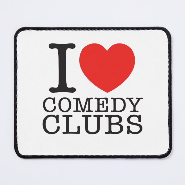 Item preview, I Love Comedy Clubs designed and sold by shitpostee.