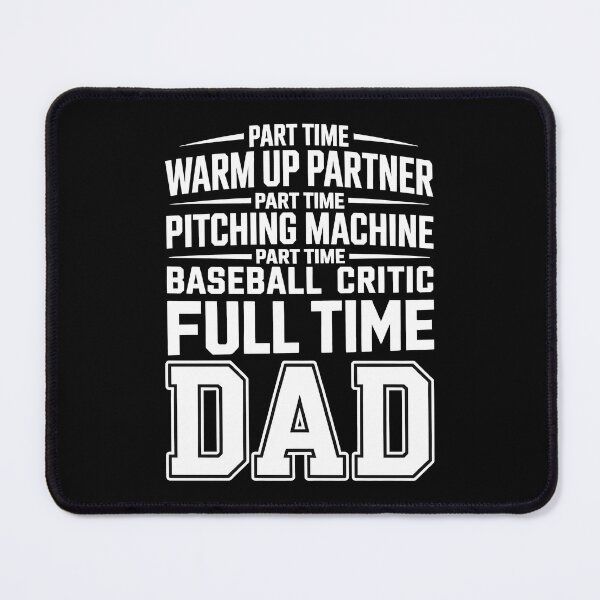 Item preview, Part Time Warm Up Partner Full Time Dad designed and sold by Jacky-Design.