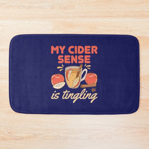 Item preview, My Cider Sense is Tingling Funny Apple Cider designed and sold by jaygo.