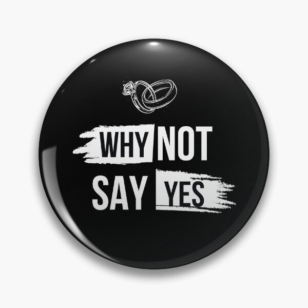 Item preview, Why Not Say Yes Wedding Engagement Minimalist Aesthetic designed and sold by Tamer ⭐⭐⭐⭐⭐.
