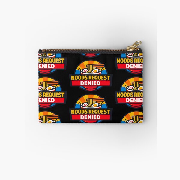 Item preview, Noods Request Denied Funny Ramen Meme Design designed and sold by TeeTimeTreasure.