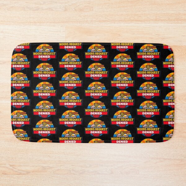 Item preview, Noods Request Denied Funny Ramen Meme Design designed and sold by TeeTimeTreasure.