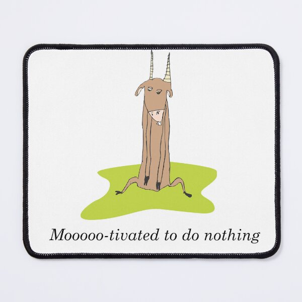 Item preview, Moooooo-tivated to Do Nothing – Existential Cow Mood designed and sold by WildAuraStudio.