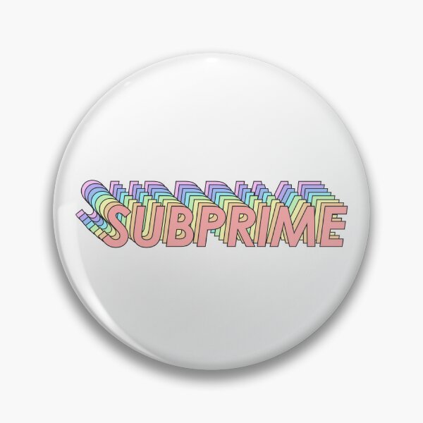 Item preview, SUBPRIME designed and sold by oddwonders.