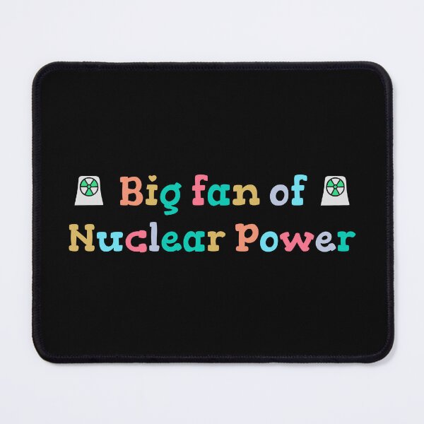 Item preview, Big Fan of Nuclear Power Science Humor designed and sold by HandicraftArt.