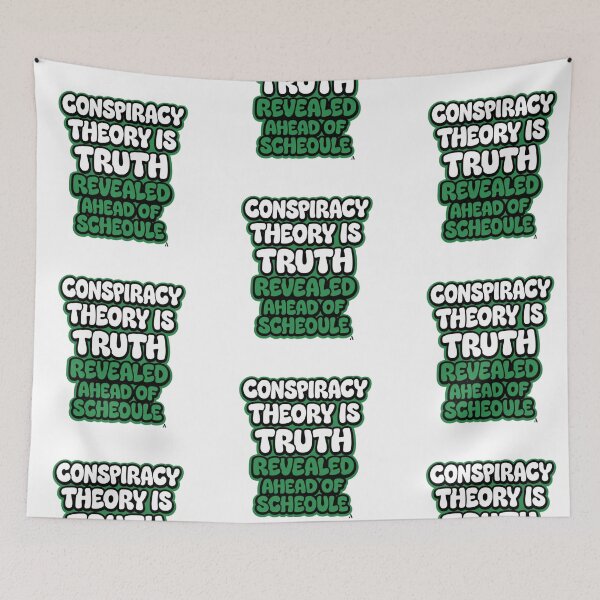 Item preview, Conspiracy theory is truth revealed ahead of schedule designed and sold by Finds.
