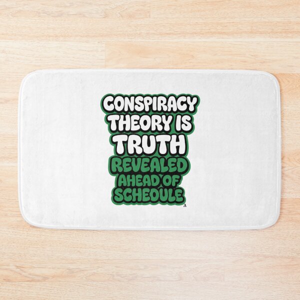 Item preview, Conspiracy theory is truth revealed ahead of schedule designed and sold by Finds.