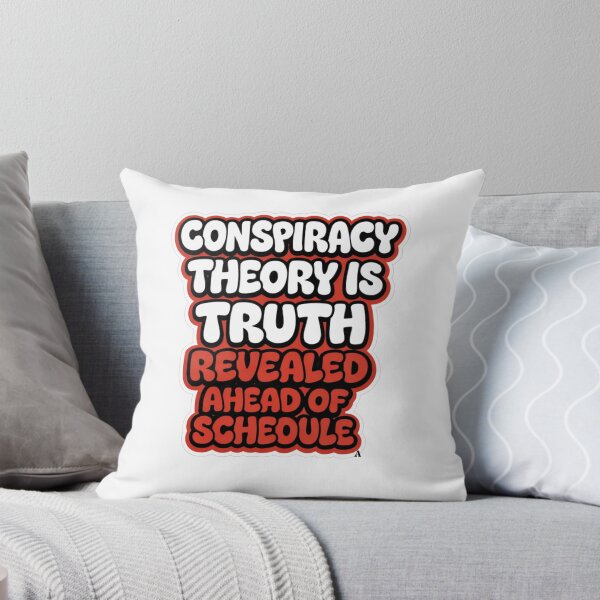 Item preview, Conspiracy theory is truth revealed ahead of schedule designed and sold by Finds.