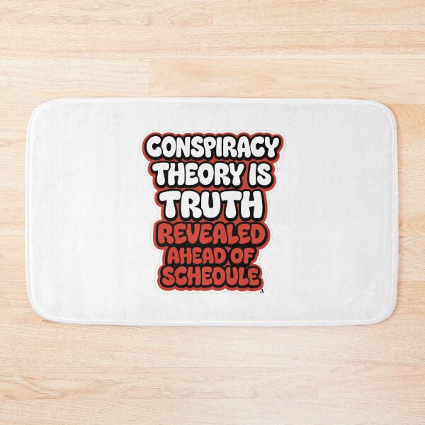 Item preview, Conspiracy theory is truth revealed ahead of schedule designed and sold by Finds.