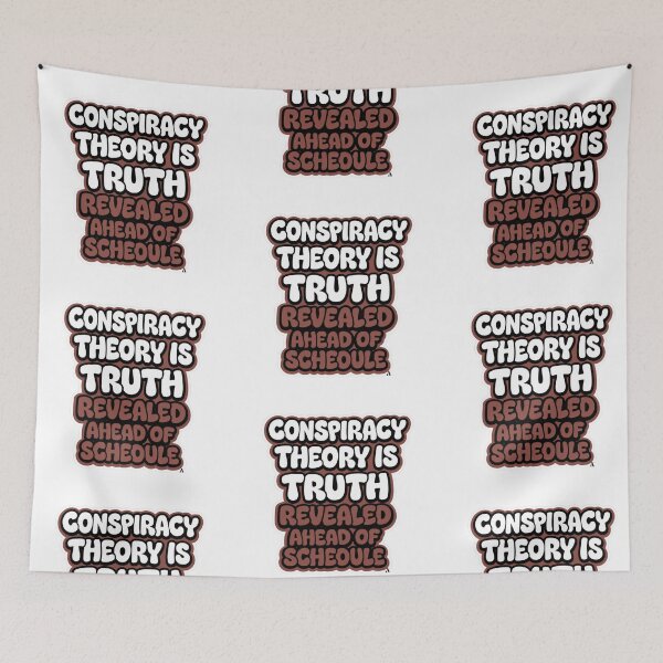 Item preview, Conspiracy theory is truth revealed ahead of schedule designed and sold by Finds.