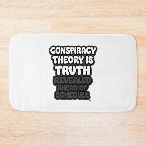Item preview, Conspiracy theory is truth revealed ahead of schedule designed and sold by Finds.