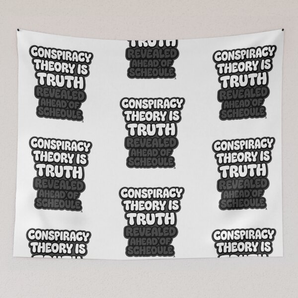 Item preview, Conspiracy theory is truth revealed ahead of schedule designed and sold by Finds.