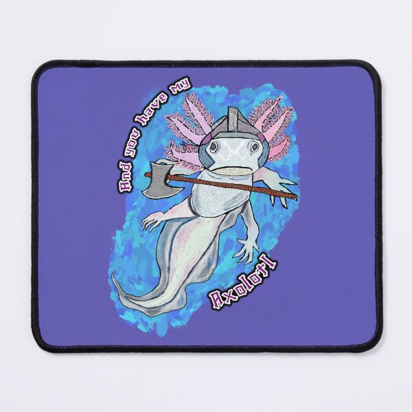 Item preview, The battle will be won with my axolotl designed and sold by reallypathetic.