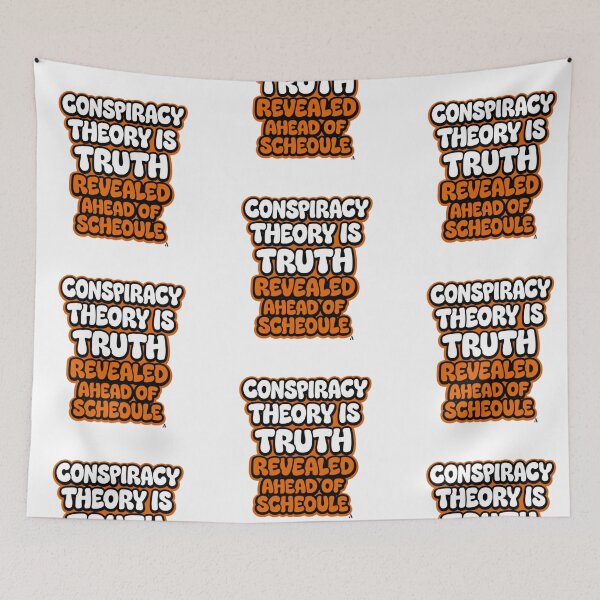 Item preview, Conspiracy theory is truth revealed ahead of schedule designed and sold by Finds.