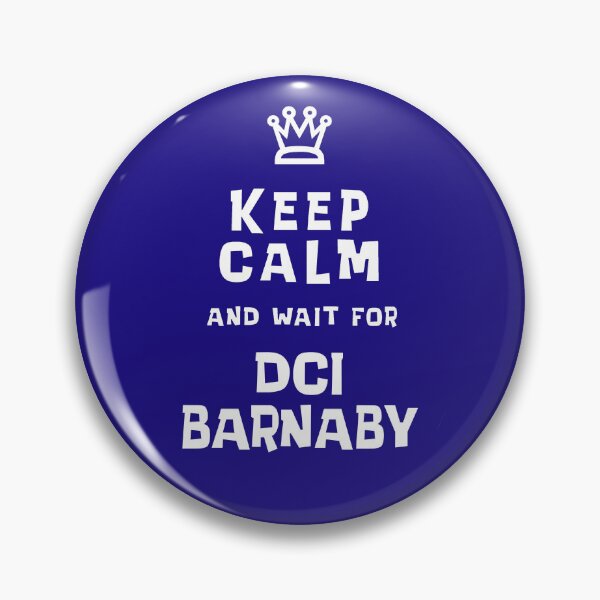 Item preview, Keep Calm and wait for DCI Barnaby designed and sold by Normbot2000.