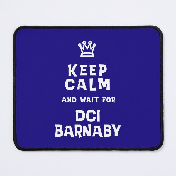 Item preview, Keep Calm and wait for DCI Barnaby designed and sold by Normbot2000.