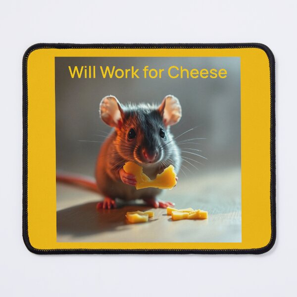 Item preview, Will Work for Cheese Pet Rat  designed and sold by Sachie's Studio.