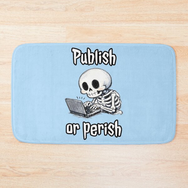 Item preview, Publish or Perish – Skeleton Writing at Laptop designed and sold by Nerd Romance Café.