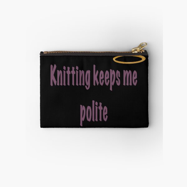 Item preview, Knitting Keeps Me Polite – Funny Knitting Quote designed and sold by ArtyWares.